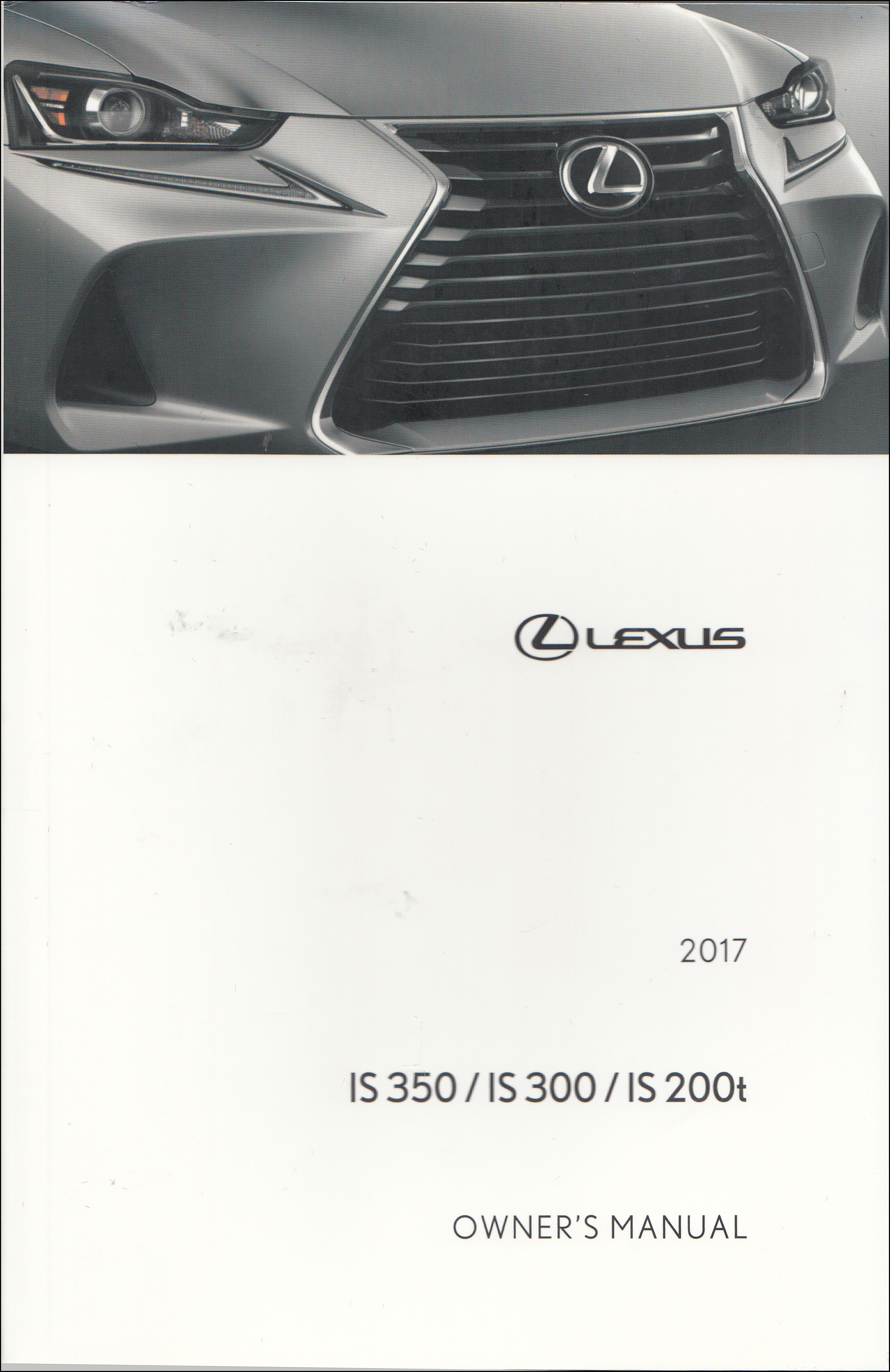 2017 Lexus IS Owner's Manual Original 200t/300/350
