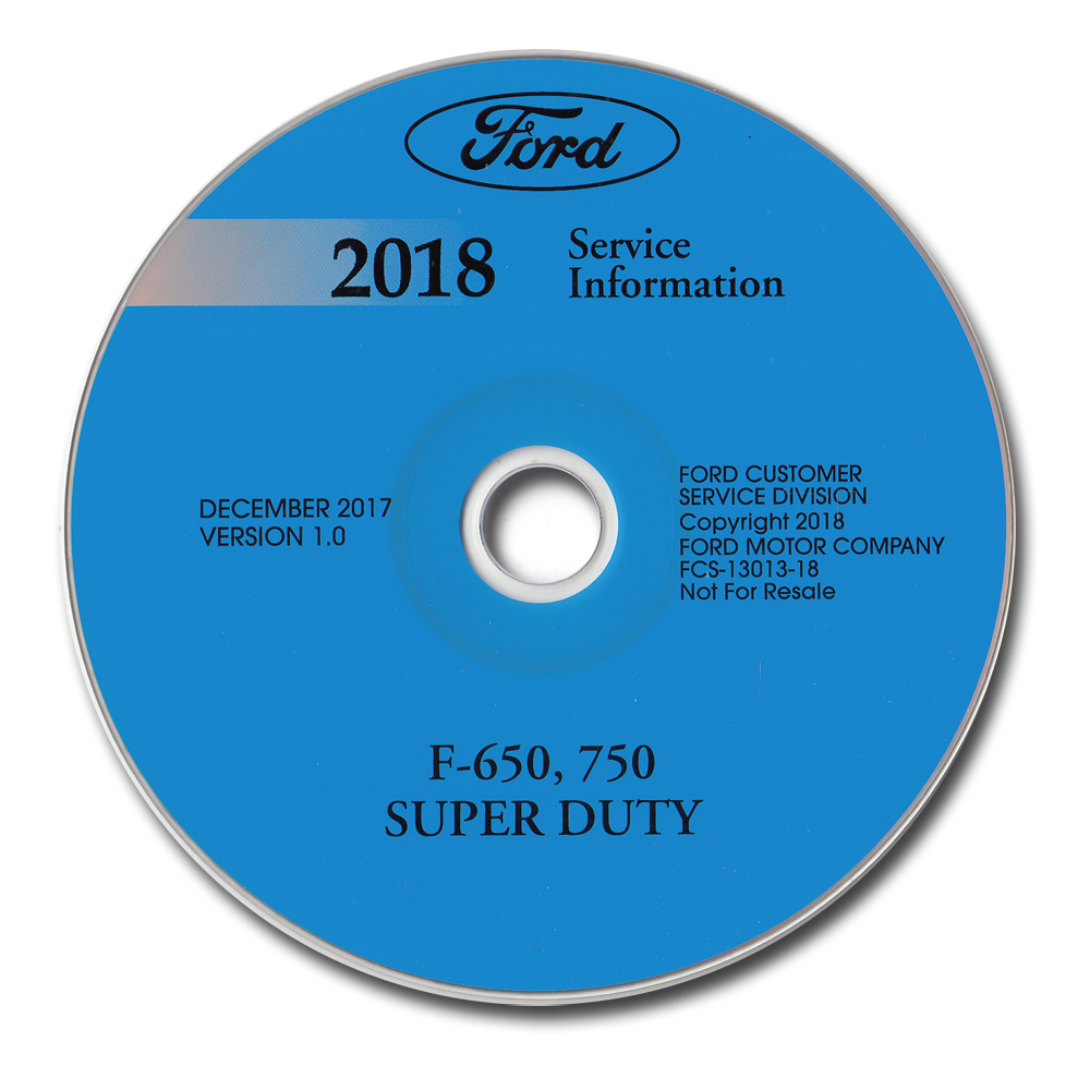 2018 Ford F-650 and F-750 Super Duty Truck Repair Shop Manual on CD-ROM Original