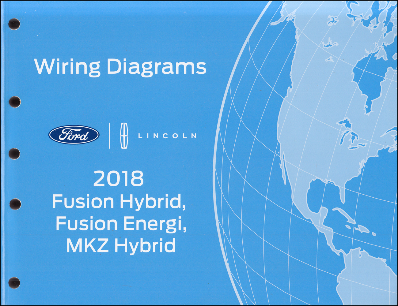 2018 Ford Fusion Energi/Hybrid Lincoln MKZ HYBRID Wiring Diagram Manual Original