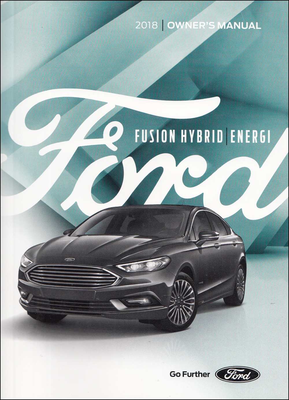 2018 Ford Fusion Hybrid and Energi Owner's Manual Original