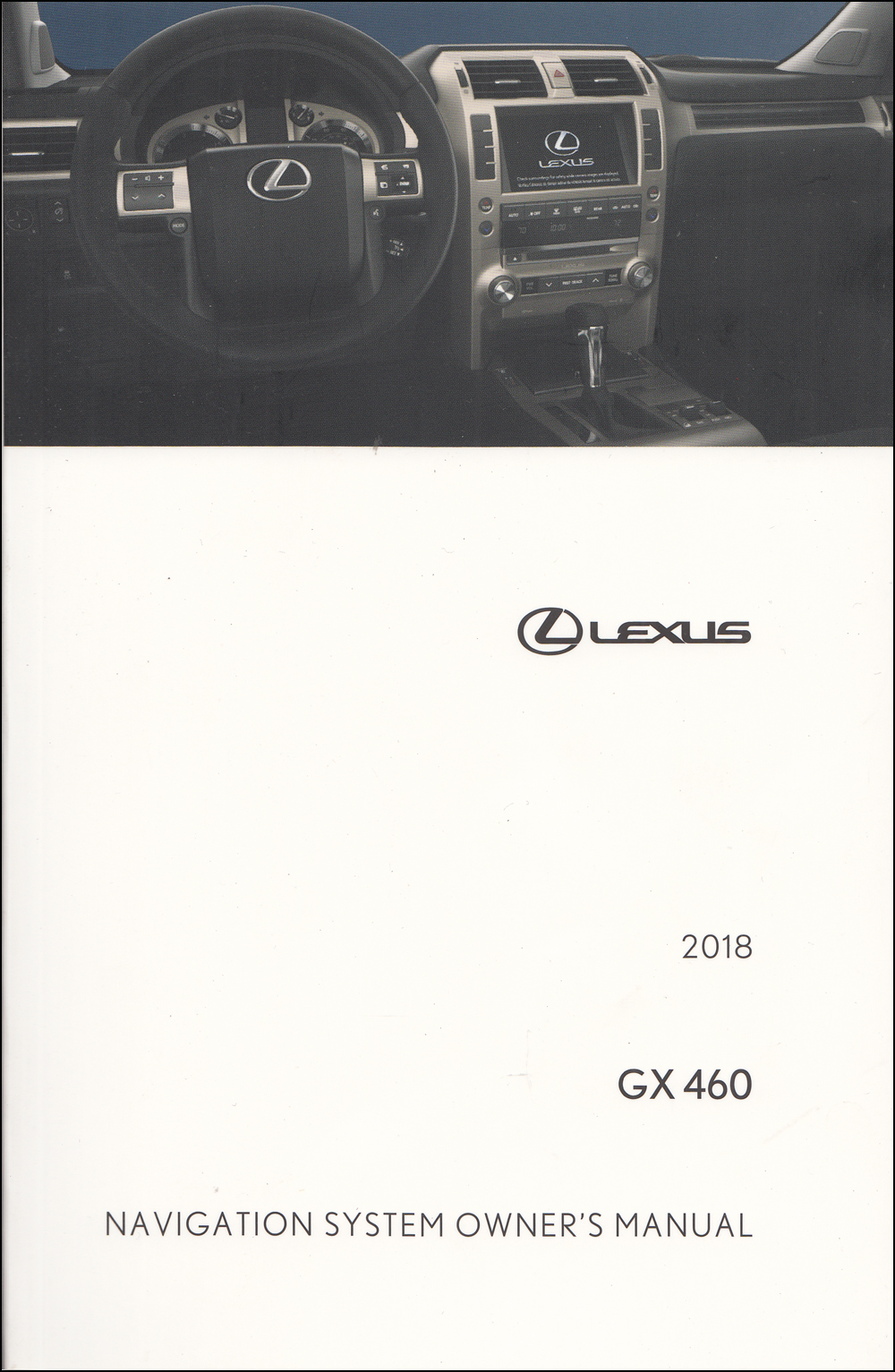 2018 Lexus GX 460 Navigation System Owners Manual Original