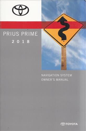 2018 Toyota Prius Prime Navigation System Owners Manual Original
