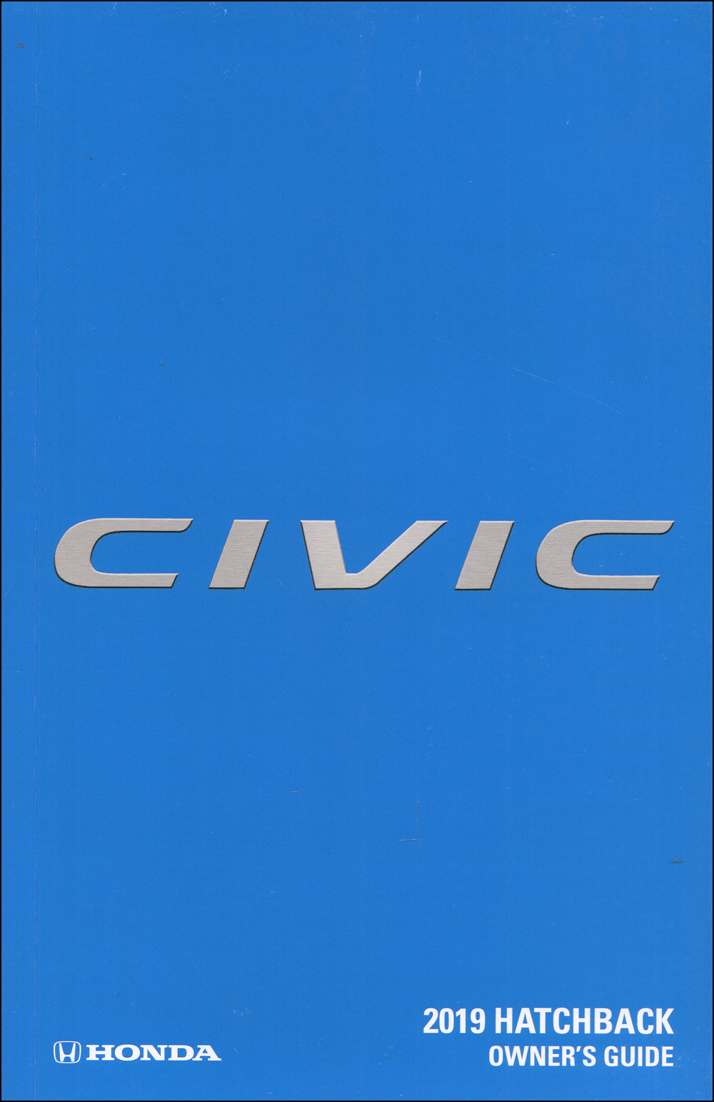 2019 Honda Civic Hatchback Owner's Guide Original Manual 