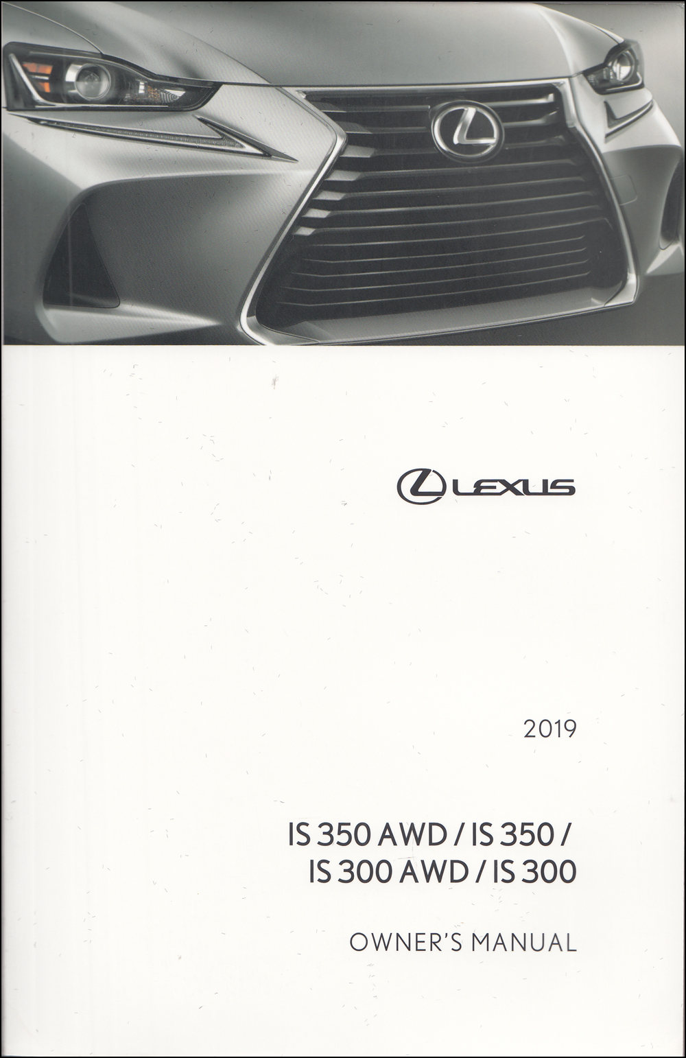 2019 Lexus IS 300/350 Owner's Manual Original
