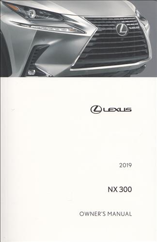late 2019 Lexus NX300 Owner's Manual gas Original (Oct 2018 & later)