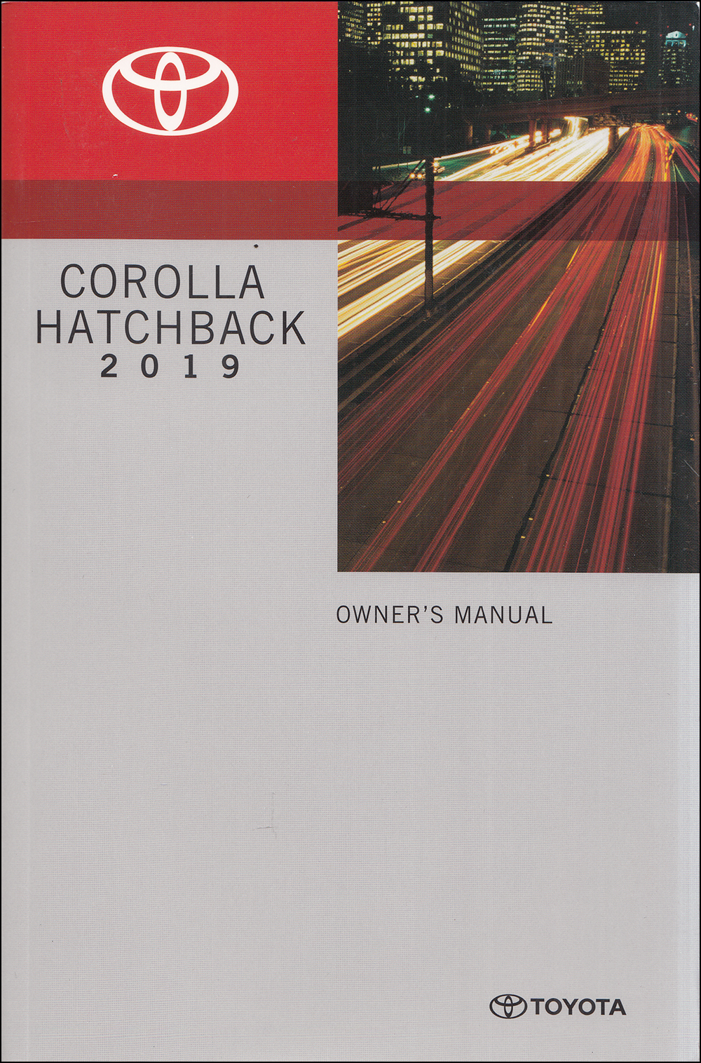 2019 Toyota Corolla Hatchback Owners Manual Original