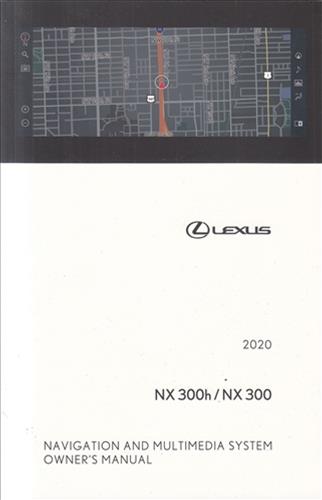 2020 Lexus NX Navigation System Owners Manual Original