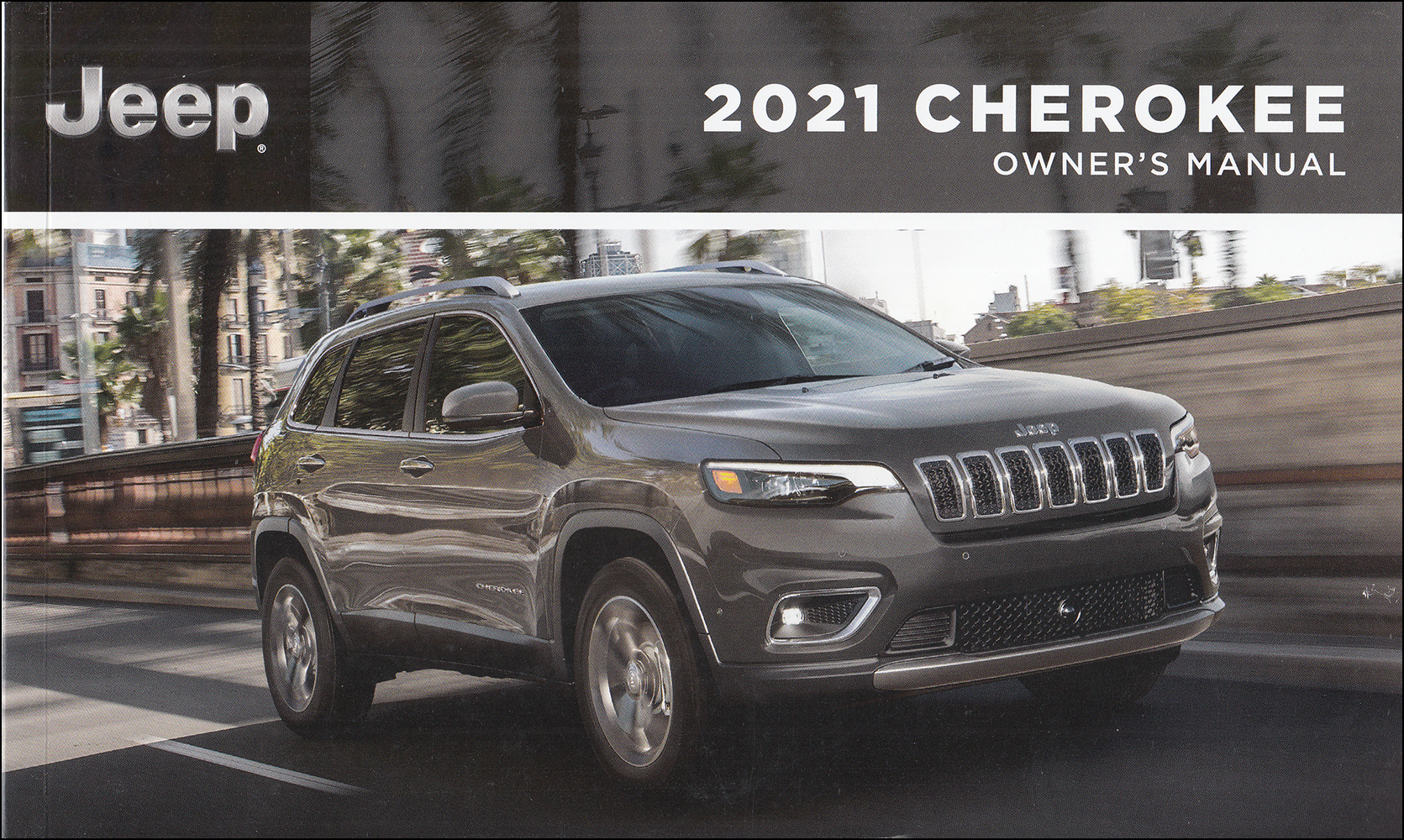 2021 Jeep Cherokee Owner's Manual Original - Extended 437-page version