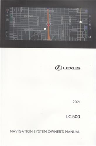 2021 Lexus LC Navigation System Owners Manual Original