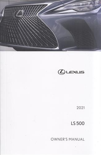 2021 Lexus LS 500 Owners Manual Original Gas