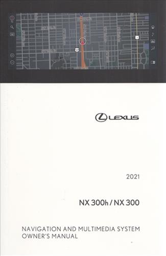 2021 Lexus NX Navigation System Owners Manual Original