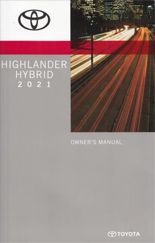 2021 Toyota Highlander Hybrid Owners Manual Original