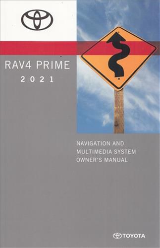 2021 Toyota Rav4 Prime Navigation System Owners Manual Original