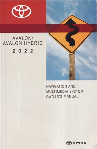 2022 Toyota Avalon Navigation System Owner's Manual Original (gas and hybrid)