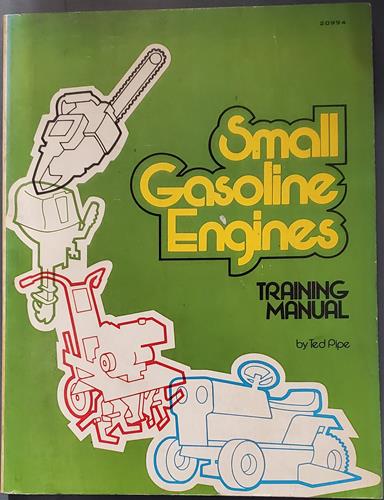 Small Gasoline Engines Training Manual.