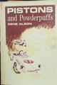 Pistons and powderpuffs.
