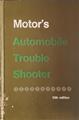 Motor's Automobile Trouble Shooter: Enlarged 10th Edition