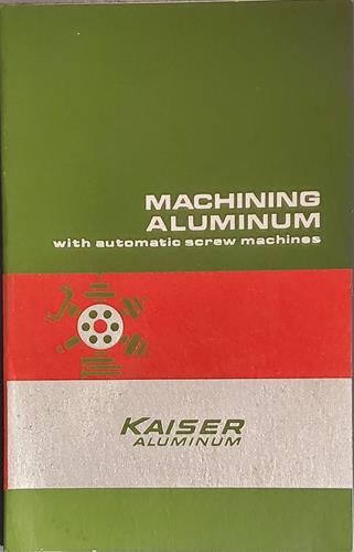 Machining Kaiser Aluminum with Automatic Screw Machines