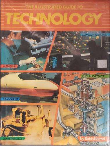 The illustrated guide to technology