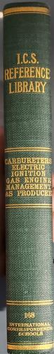 I. C. S. Reference Library #168: Carbureters, Electric Ignition Devices Etc.