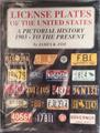 License Plates of the United States: A Pictorial History 1903 to the Present