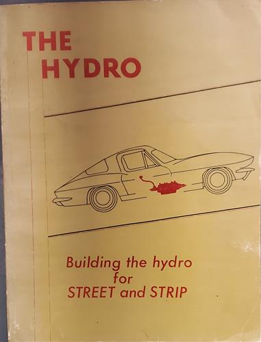 The Hydro. Building the Hydro for Street and Strip (auto transmission)