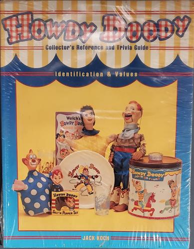 Howdy Doody: Collector's Reference and Trivia Guide, Identification & Values