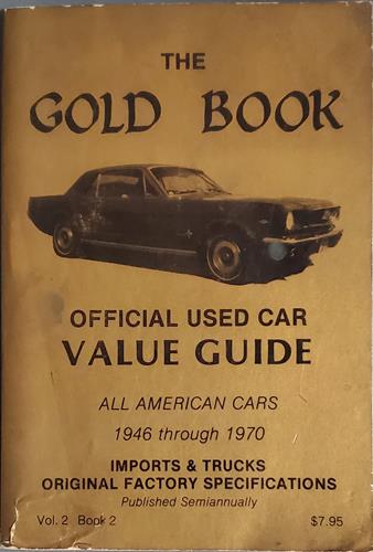 Gold Book: Official Used Car Value Guide, No 2 US Cars 1946-1970