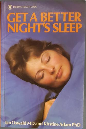 Get a better night's sleep (Positive health guide)