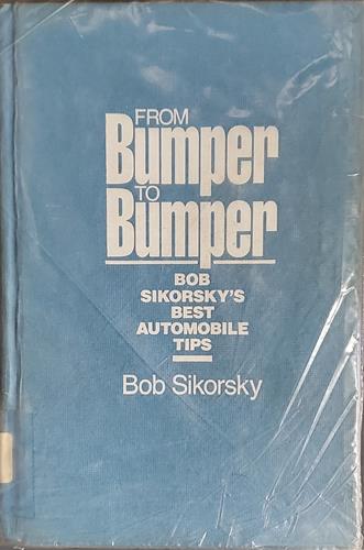 From bumper to bumper: Bob Sikorsky's best automotive tips