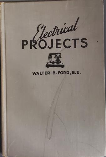 Electrical projects for the school and home workshop