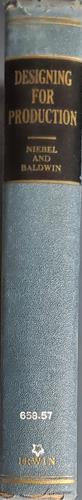 Designing for production, (The Irwin series in industrial engineering and management)