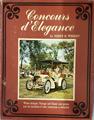 Concours d'Elegance: Wherein Antique, Vintage and Classic Cars are Gathered and the Excellence of Their Resotration is Rewarded
