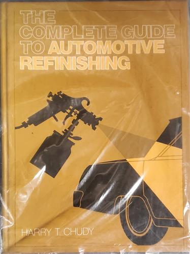 The complete guide to automotive refinishing