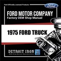 1975 Ford F100-F350 Pickup Truck Repair Shop Manual and Wiring Diagrams CD