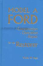 1928-1931 Model A Ford Construction, Operation, Repair for Restorer Hardbound