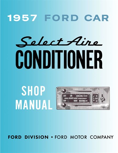 1957 Ford Car "SelectAire" Air Conditioning Repair Manual Original