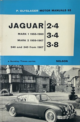 Jaguar 2.4, 3.4, 3.8 (Olyslager Motor Manuals) - Revised 1968 Edition