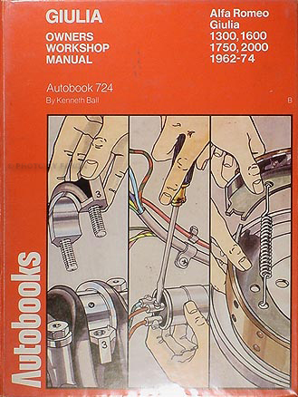 1962-1974 Alfa Romeo Giulia Shop Manual by Autobooks