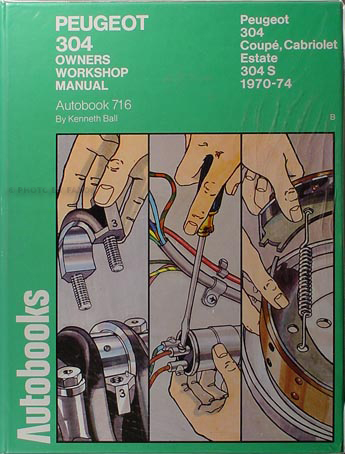 1970-1974 Peugeot 304 Shop Manual by Autobooks