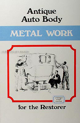 Restore Antique Auto Body Sheet Metal on Wood Framed Bodies 1912 Book