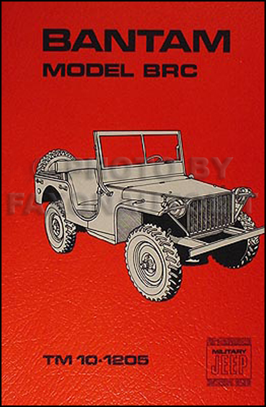 1941 Bantam Jeep Military BRC Shop Manual Reprint TM 10-1025