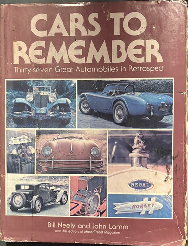 Remember Car Cars to Remember: Thirty-seven Great Automobiles in Retrospect