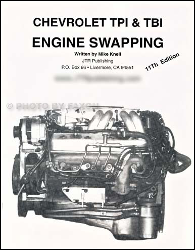 Chevy TPI & TBI Engine Swapping; install 80s & newer fuel-injected V8s into older vehicles