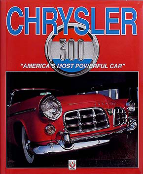 Chrysler 300 "America's Most Powerful Car" History/Photos Book B C D E F G H J K L Softbound