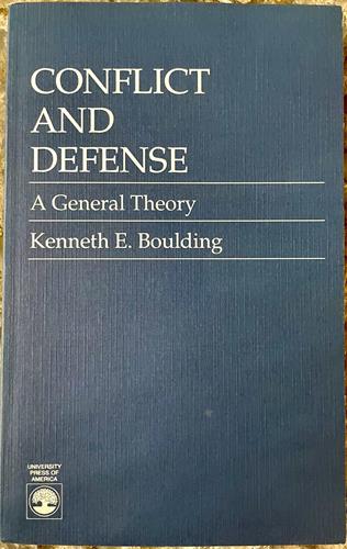 Conflict and Defense: A General Theory