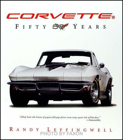 Corvette Fifty Years history and 450 photos Softbound