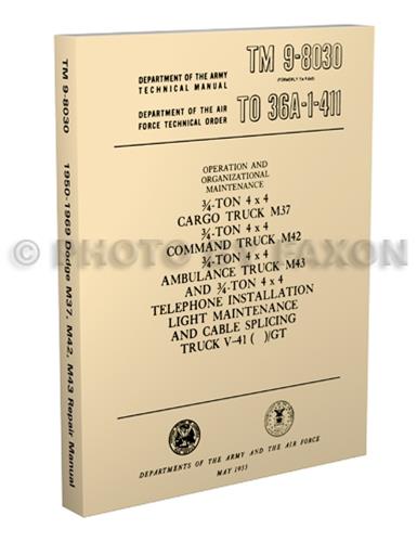 1950-1969 Dodge Military M37 M42 M43 M201 Repair Shop Manual Reprint