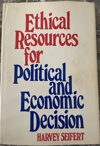 Ethical resources for political and economic decision