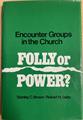 Folly or Power: Encounter Groups in the Church